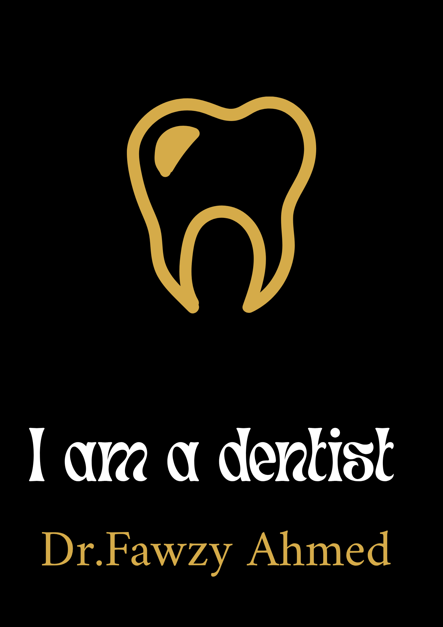 غلاف I am a dentist ذهبي لد/ فوزي أحمد